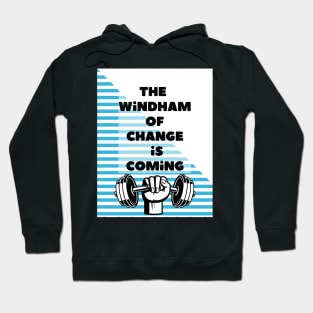 bray wyatt the windham of change is coming Hoodie